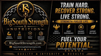 BigSouthStrength Nutrition supplements for strength, performance, and recovery with premium ingredients